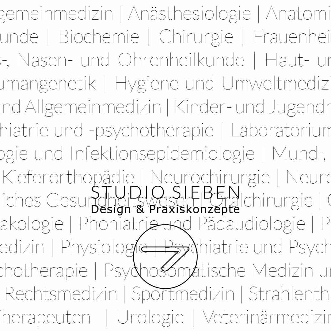 STUDIO7 Referenzen von der Praxisberatung, dem feinen Logo bis zum Aus- Umbau einer Facharztpraxis